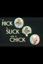 Watch A Hick a Slick and a Chick (Short 1948) Niter