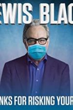 Watch Lewis Black: Thanks for Risking Your Life Niter