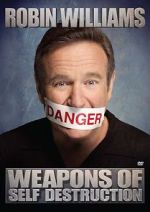 Watch Robin Williams: Weapons of Self Destruction Niter