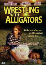 Watch Wrestling with Alligators Niter