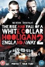 Watch White Collar Hooligan 2 England Away Niter