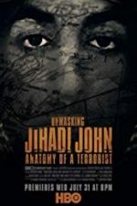 Watch Unmasking Jihadi John Anatomy of a Terrorist Niter