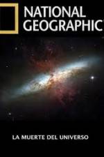 Watch National Geographic - Death Of The Universe Niter