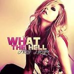 Watch Avril Lavigne: What the Hell Niter