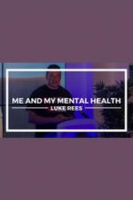 Watch Me and My Mental Health Niter