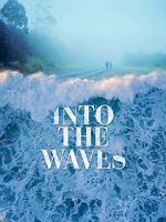 Watch Into the Waves Niter