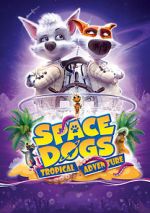 Watch Space Dogs: Tropical Adventure Niter