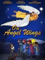 Watch On Angel Wings (TV Short 2014) Niter