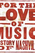 Watch For the Love of Music: The Story of Nashville Niter
