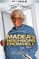 Watch Tyler Perrys Madeas Neighbors From Hell Niter