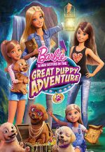 Watch Barbie & Her Sisters in the Great Puppy Adventure Niter