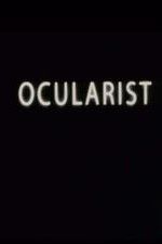Watch Ocularist Niter