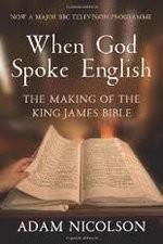Watch When God Spoke English The Making of the King James Bible Niter