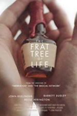Watch The Frat Tree of Life Niter