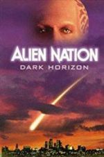 Watch Alien Nation: Dark Horizon Niter