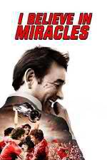 Watch I Believe in Miracles Niter