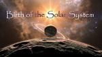 Watch Birth of the Solar System Niter
