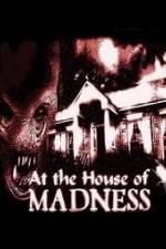 Watch At the House of Madness Niter
