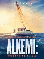 Watch Alkemi: Quarantine at Sea Niter