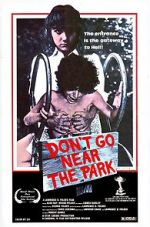 Watch Don\'t Go Near the Park Niter