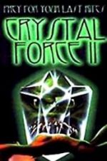Watch Crystal Force 2: Dark Angel Niter