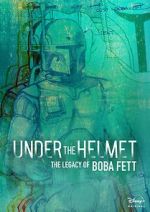 Watch Under the Helmet: The Legacy of Boba Fett (TV Special 2021) Niter