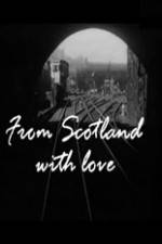 Watch From Scotland with Love Niter