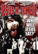 Watch Jesus H. Zombie Niter