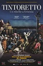 Watch Tintoretto. A Rebel in Venice Niter