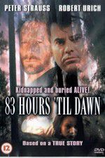 Watch 83 Hours \'Til Dawn Niter