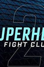 Watch Superhero Fight Club 2.0 Niter