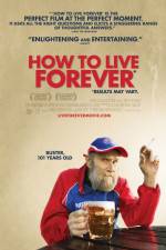 Watch How to Live Forever Niter