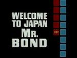 Watch Welcome to Japan, Mr. Bond Niter