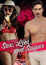 Watch Sex, Lies, and Sugar Niter