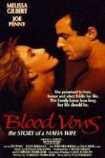 Watch Blood Vows: The Story of a Mafia Wife Niter