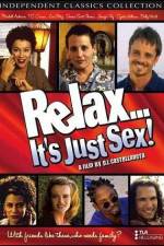 Watch Relax It's Just Sex Niter