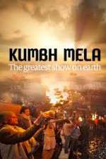 Watch Kumbh Mela: The Greatest Show on Earth Niter