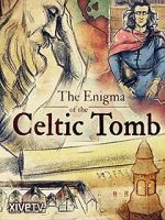 Watch The Enigma of the Celtic Tomb Niter