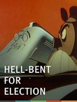 Watch Hell-Bent for Election (Short 1944) Niter