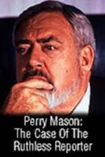 Watch Perry Mason: The Case of the Ruthless Reporter Niter