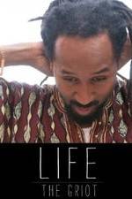 Watch Life: The Griot Niter