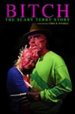 Watch Bitch: The Scary Terry Story Niter