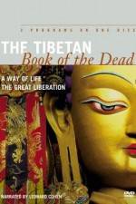 Watch The Tibetan Book of the Dead A Way of Life Niter