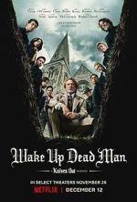 Watch Wake Up Dead Man: A Knives Out Mystery Niter