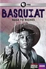 Watch Basquiat: Rage to Riches Niter