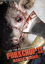 Watch Porkchop II: Rise of the Rind Niter