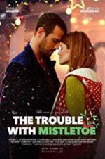 Watch The Trouble with Mistletoe Niter