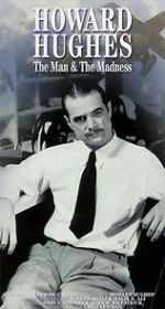 Watch Howard Hughes: The Man and the Madness Niter