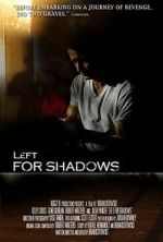 Watch Left for Shadows Niter