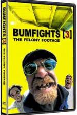 Watch Bumfights 3: The Felony Footage Niter